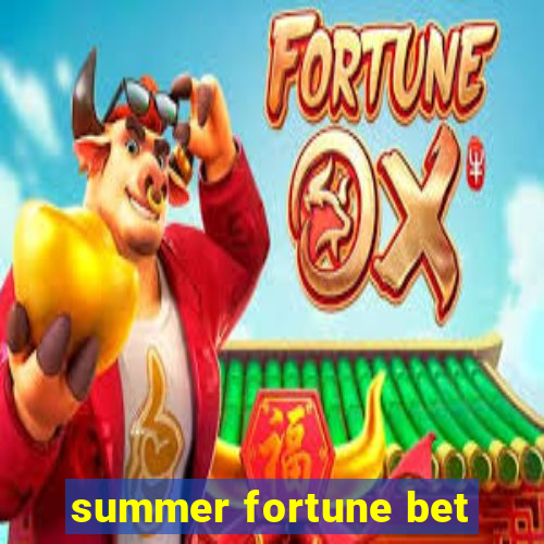 summer fortune bet